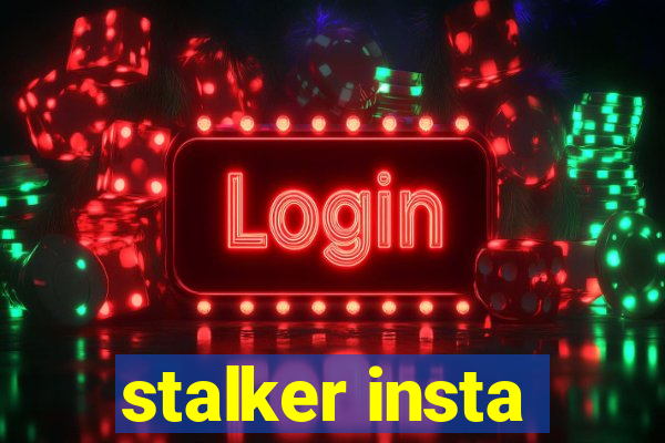 stalker insta